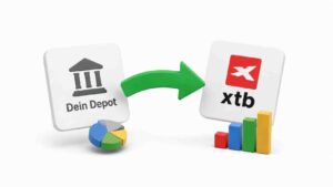 Depot zu XTB übertragen: Aktien & ETFs gebührenfrei an einem Ort bündeln