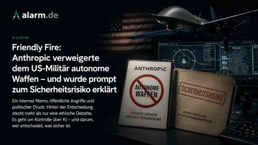 Friendly Fire: Anthropic verweigerte dem US-Militär autonome Waffen – und wurde prompt zum „Sicherheitsrisiko" erklärt
