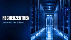 Warum Rechenzentren zu den wichtigsten Sicherheitsanlagen der Zukunft werden