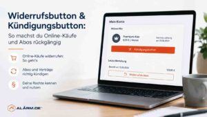 Widerrufsbutton Kündigungsbutton So machst du Online-Käufe und Abos rückgängig